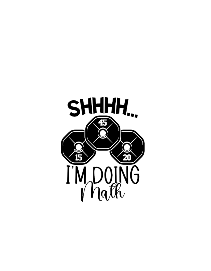 Shhh… I’m Doing Math – Funny Gym T-shirt