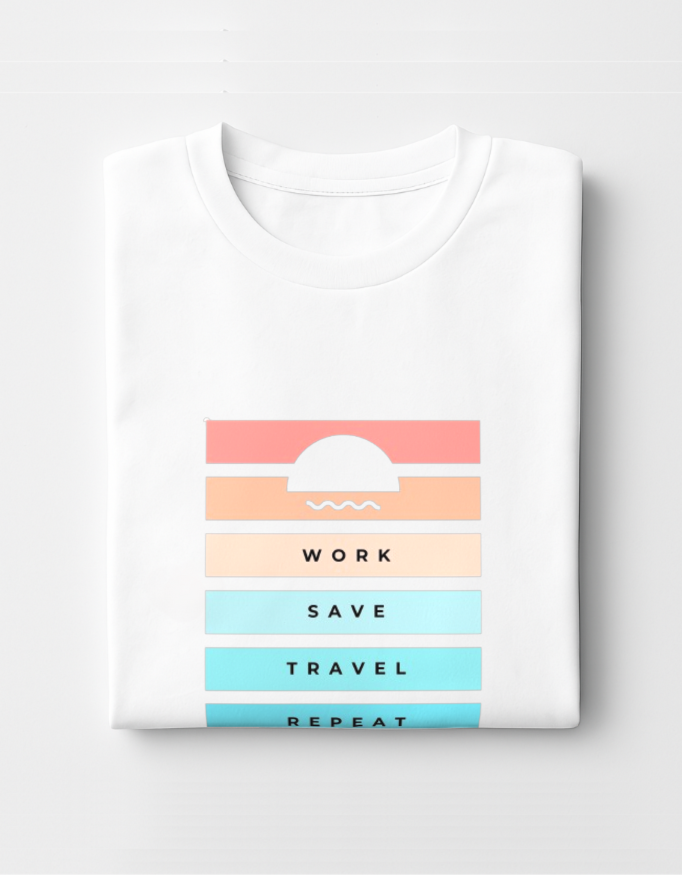 Work Save Travel Repeat – Wanderlust T-Shirt