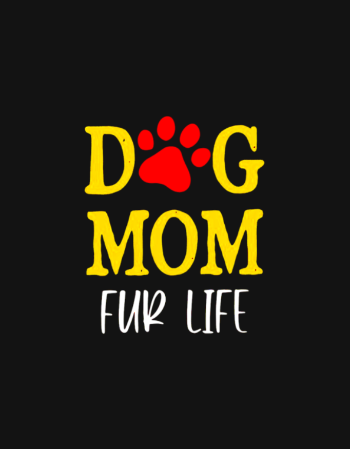 Dog Mom Fur Life T-Shirt – Dog Lovers Tee