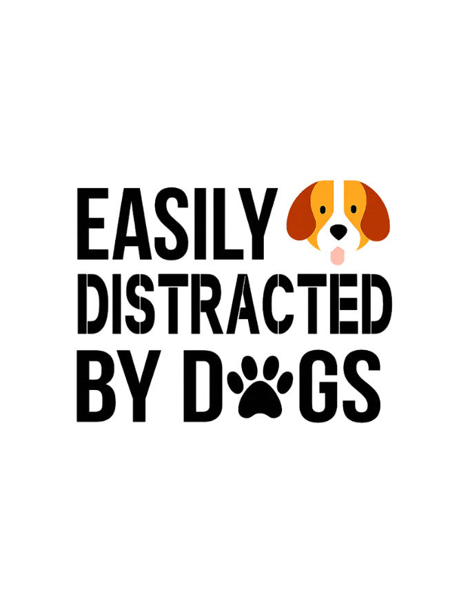 Easily Distracted by Dogs T-Shirt – Dog Lovers Tee