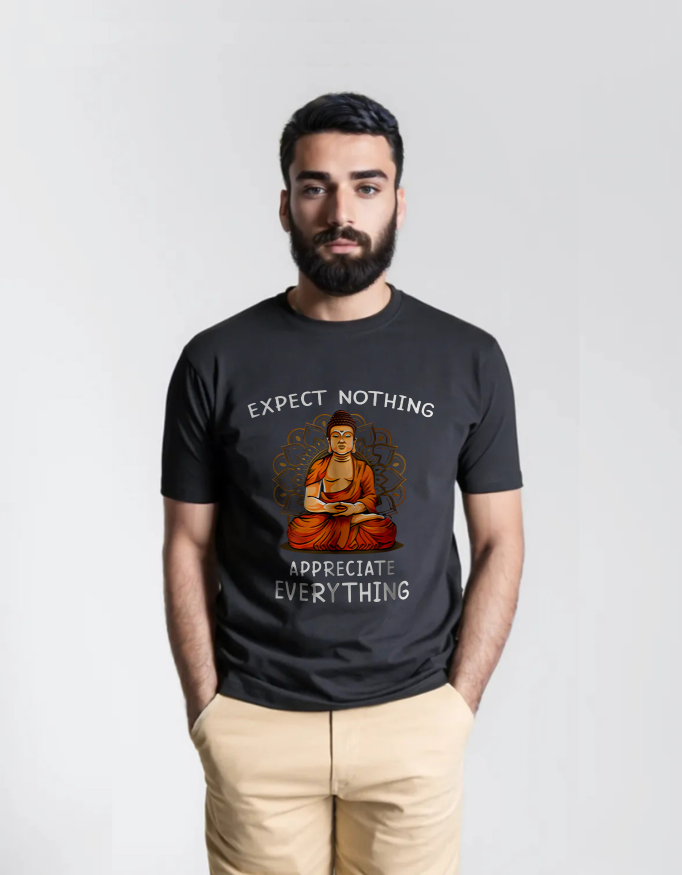 Expect Nothing, Appreciate Everything - T-Shirt