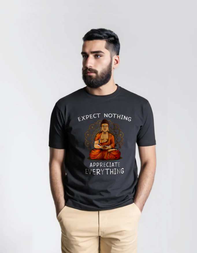 Expect Nothing, Appreciate Everything - T-Shirt