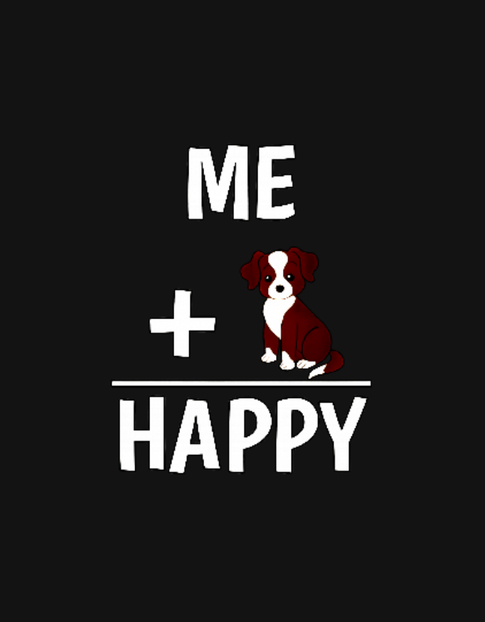 Me + Dog = Happy T-Shirt – Dog Lovers Tee