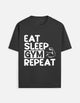 Eat Sleep Gym Repeat – Hustler T-shirt